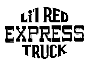 LI'L RED EXPRESS TRUCK