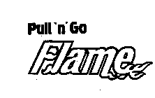 PULL'N'GO FLAME