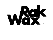 RAK WAX