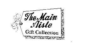 THE MAIN AISLE GIFT COLLECTION