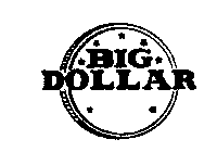 BIG DOLLAR