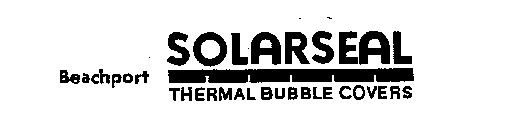 BEACHPORT SOLARSEAL THERMAL BUBBLE COVERS