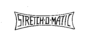 STRETCH-O-MATIC