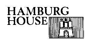HAMBURG HOUSE