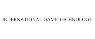 INTERNATIONAL GAME TECHNOLOGY