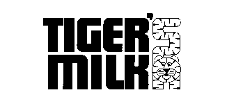 TIGER'S MILK