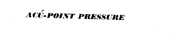 ACU-POINT PRESSURE