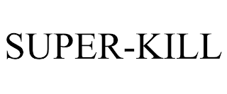 SUPER-KILL