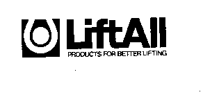 LIFTALL PRODUCTS FOR BETTER LIFTING