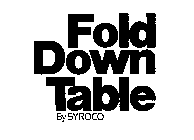 FOLD DOWN TABLE BY SYROCO