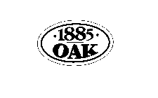 1885 OAK