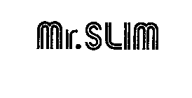 MR. SLIM