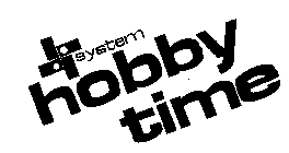 HOBBY TIME SYSTEM