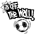 IT'S OFF THE WALL!