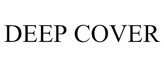 DEEP COVER