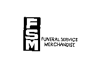 FSM FUNERAL SERVICE MERCHANDISE