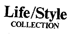 LIFE/STYLE COLLECTION