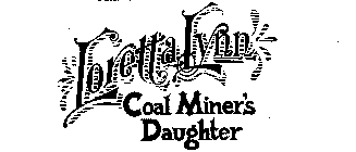 LORETTA LYNN COAL MINER'S DAUGHTER