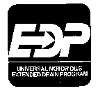 EDP UNIVERSAL MOTOR OILS EXTENDED DRAIN PROGRAM