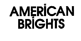 AMERICAN BRIGHTS
