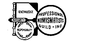 KNOWLEDGE INTEGRITY RESPONSIBILITY PROFESSIONAL NUMISMATISTS GUILD INC.