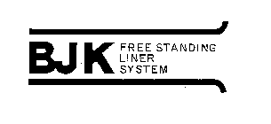 BJK FREE STANDING LINER SYSTEM