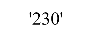 '230'
