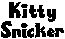 KITTY SNICKER