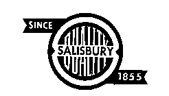 SALISBURY QUALITY SINCE 1855