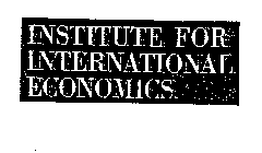 INSTITUTE FOR INTERNATIONAL ECONOMICS