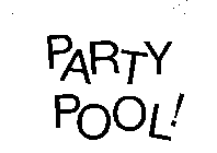 PARTY POOL!