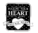 FOLLOW YOUR HEART NATURAL FOODS