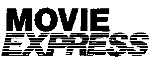 MOVIE EXPRESS