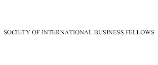 SOCIETY OF INTERNATIONAL BUSINESS FELLOWS