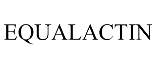 EQUALACTIN