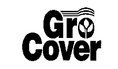 GRO COVER