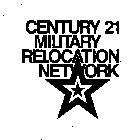 CENTURY 21 MILITARY RELOCATION NETWORK