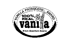 VANILLA PRODUCERS' AWARD 100% REAL VANILLA FROM BOURBON BEANS