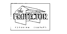 THE PROTECTOR FLOURISH COMPANY