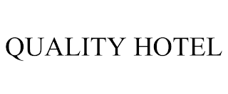 QUALITY HOTEL