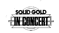 SOLID GOLD IN CONCERT