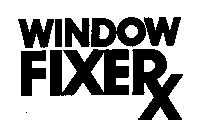 WINDOW FIXER