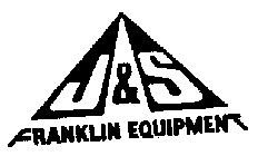 J&S FRANKLIN EQUIPMENT