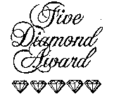 FIVE DIAMOND AWARD