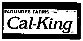 FAGUNDES FARMS CAL-KING PRODUCE OF USA