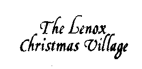 THE LENOX CHRISTMAS VILLAGE