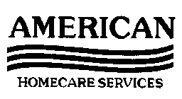 AMERICAN HOMECARE SERVICES