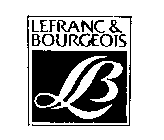 LEFRANC & BOURGEOIS LB