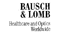 BAUSCH & LOMB HEALTHCARE AND OPTICS WORL