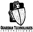 GUARDIAN TECHNOLOGIES INTERNATIONAL